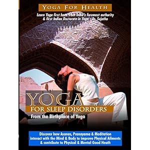 Yoga for Sleep Disorders and Insomnia