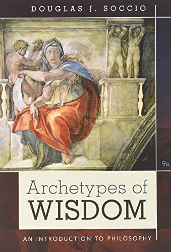 Archetypes of Wisdom: An Introduction to Philosophy (MindTap
