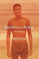 Barefoot to Avalon: A Brother's Story