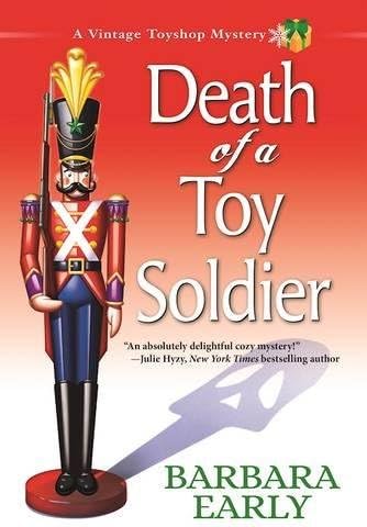 Death of a Toy Soldier: A Vintage Toy Shop Mystery