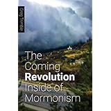 The Coming Revolution Inside of Mormonism