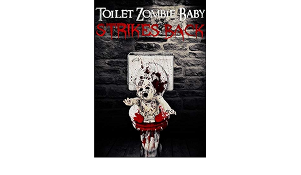 Amazon Com Toilet Zombie Baby Strikes Back Jamie Robert Macdougall Michael Ochotorena Sheri Davis Jonathan Tiersten Mike Ferguson Jamie Robert Macdougall Coco Martinez Jamie Robert Macdougall Movies Tv
