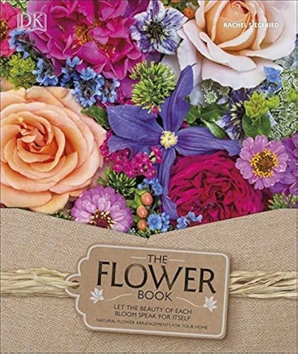 Download The Flower Book: Natural Flower Arrangements for Your Home PDF