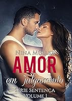 Amor em Julgamento - S&eacute;rie Senten&ccedil;a - Livro 1