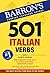 501 Italian Verbs, 4th edition (501 Verb)