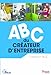 ABC du créateur d'entreprise by 