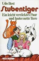 Stubentiger: Ein leicht verrücktes Paar und lauter nette Tiere 3275008137 Book Cover