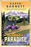 The Road to Paradise: A Vintage National Parks Novel by Karen Barnett