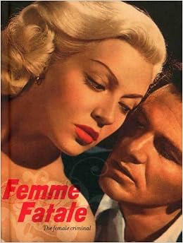 Femme Fatale: The Female Criminal