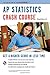 AP® Statistics Crash Course Book + Online (Advanced Placement (AP) Crash Course)