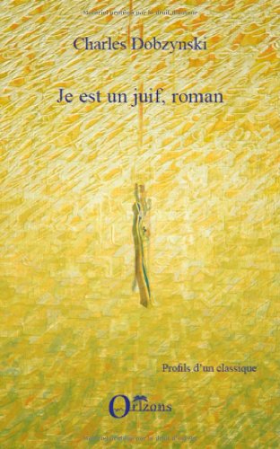 Je est un juif, roman
