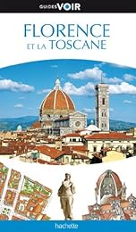 Florence et la Toscane