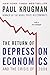 The Return of Depression Economics and the Crisis of 2008