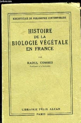Download HISTOIRE DE LA BIOLOGIE VEGETALE EN FRANCE PDF