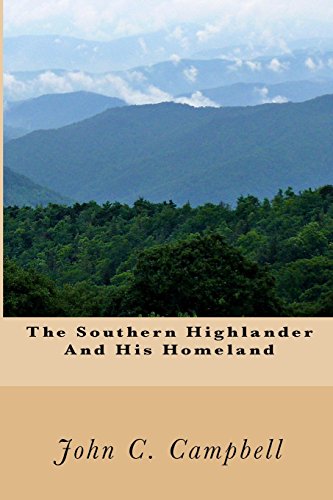 The Southern Highlander And His Homeland