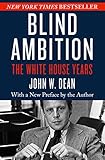 Blind Ambition: The White House Years