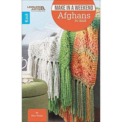 Make in a Weekend - Afghans to Knit | Knitting | Leisure Arts (75589) by Rita Weiss