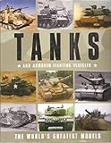 Hardcover Tanks and Armored Fighting Vehicles (The World's Greatest Models) Book