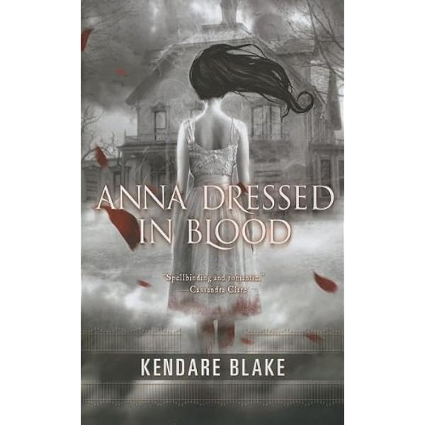 anna dressed in blood Amazon.com: Anna Dressed in Blood (Anna, Book 1): 9780765328670: Blake,  Kendare: Books