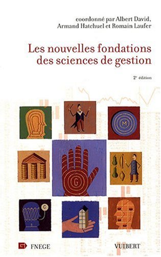 Les  nouvelles fondations des sciences de gestion
