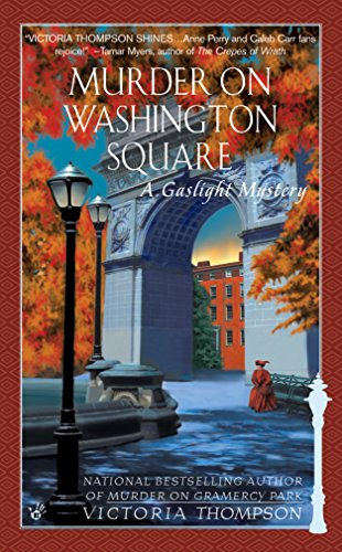 Murder on Washington Square: A Gaslight Mystery by Victoria Thompson