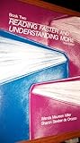Reading Faster and Understanding More, Miller, Wanda M. and Steeber de Orozco, Sharon, 0673399397