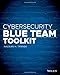 Cybersecurity Blue Team Toolkit by Nadean H. Tanner