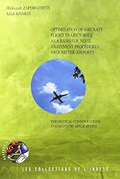 Optimisation of aircarft flight trajectories as a basis for noise abatement procedures around the airports