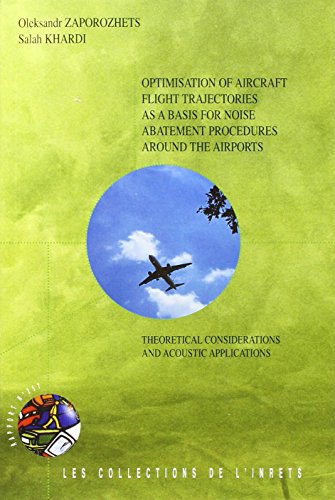 Optimisation of aircarft flight trajectories as a basis for noise abatement procedures around the airports