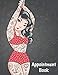 Appointment Book: Pin Up Girl Style Daily Planner for Tattoo Artists, Salons, Hair Stylists, Nail Te by 