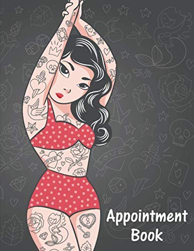 Appointment Book: Pin Up Girl Style Daily Planner for Tattoo Artists, Salons, Hair Stylists, Nail Te by Planner Emporium