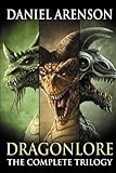 Dragonlore: The Complete Trilogy