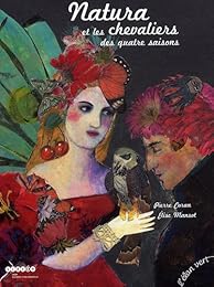 Natura et les chevaliers des quatre saisons