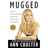 Mugged: Racial Demagoguery from the Seventies to Obama