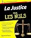 La Justice Pour les nuls, 2e (French Edition) by