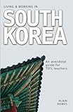 Living and Working in South Korea: An Anecdotal Guide for TEFL Teachers