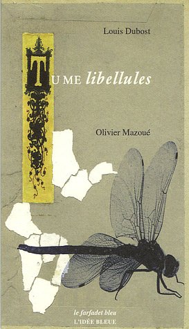Tu me libellules