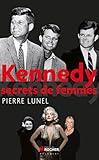Kennedy : Secrets de femmes by