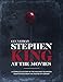 Stephen King at the Movies: A Complete History of the Film and Television Adaptations from the Master of Horror