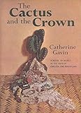 The Cactus and the Crown by
