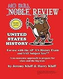 No Bull Review - For Use with the AP US History Exam and SAT Subject Test No Bull Review - For Use with the AP US History Exam and SAT Subject Test