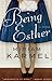 Being Esther: A Novel by Miriam Karmel