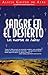 Sangre en el desierto/ Desert Blood: Las muertas de Juarez/ The Juarez Murders (Spanish Edition)