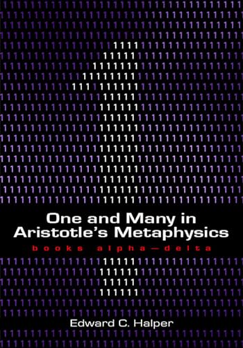 One and Many in Aristotle's Metaphysics: Books Alpha to Delta