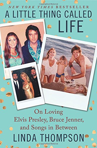 A Little Thing Called Life: On Loving Elvis Presley, Bruce Jenner, and Songs in Between