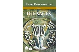 The Second Temple Period: The Sages Vol.1