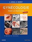 Gynécologie Pour Le Praticien (French Edition) by Jacques Lansac, Henri Marret