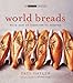World Breads: From Pain de Campagne to Paratha (The Small Book of Good Taste) by Paul Gayler
