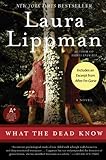 What the Dead Know: A Novel