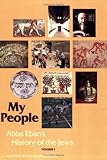 My People: Abba Eban's History of the Jews, Vol. 1 by David Bamberger
